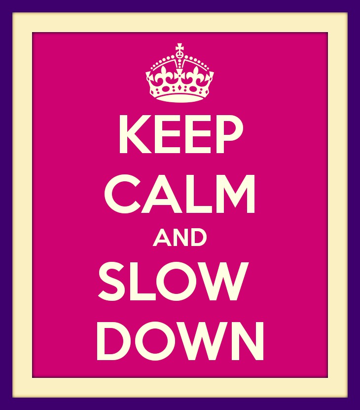 Keep_calm_slow_down